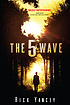 The 5th Wave by  Richard Yancey 