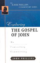 EXPLORING THE GOSPEL OF JOHN : AN EXPOSITORY COMMENTARY