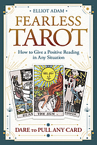 Fearless tarot : how to give a positive reading in any situation