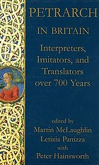 Petrarch in Britain : interpreters, imitators, and translators over 700 years