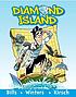 Diamond Island : based on a story my grandfather... by  Max Winters 