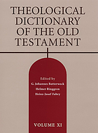 Theological dictionary of the Old Testament [vol XI].