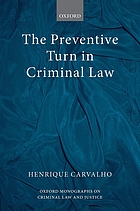 The preventive turn in criminal law