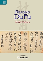 Reading Du Fu : nine views