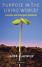 Purpose in the living world? : creation and emergent evolution