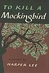To kill a mockingbird Autor: Harper Lee
