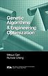 Genetic algorithms and engineering optimization by Mitsuo Gen