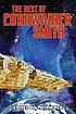 THE BEST OF CORDWAINER SMITH per Cordwainer Smith