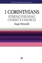 Strengthening Christ's church : the message of 1 Corinthians
