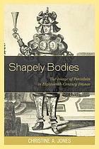 Shapely bodies : the image of porcelain in eighteenth-century France