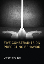 Five constraints on predicting behavior