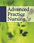 Advanced practice nursing : essential knowledge... by  Anne M Barker 