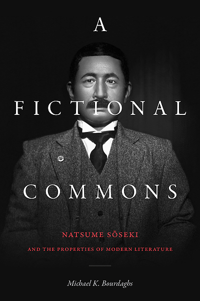 A fictional commons : Natsume Sōseki and the properties of modern ...