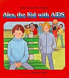 Alex, the kid with AIDS