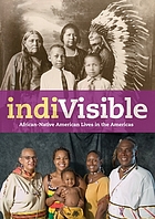 ndiVisible : African-Native American lives in the Americas