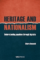 Heritage and nationalism understanding populism through big data