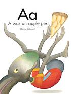 Aa, a was an apple pie : an English nursery rhyme