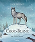 Croc-Blanc by Jack London