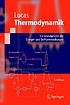 Thermodynamik die Grundgesetze der Energie- und... by Klaus Lucas