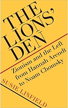 book cover for The lions' den : Zionism and the left from Hannah Arendt to Noam Chomsky