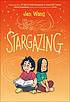 Stargazing by  Jen Wang 