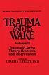 Trauma And Its Wake. by Charles R Figley