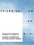 Beyond Region : public galleries in New South Wales.