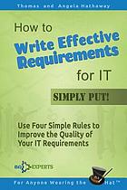 How to write effective requirements for IT simply put!