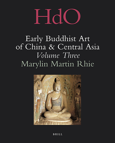 Early Buddhist art of China and Central Asia. The Western Ch'in in ...