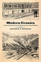 Modern cronies : Southern industrialism from gold rush to convict labor, 1829-1894