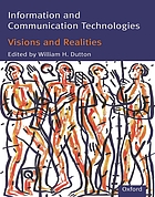 Information and communication technologies : visions and realities