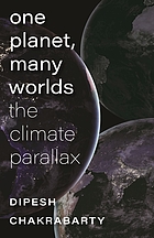 Front cover image for One planet, many worlds : the climate parallax