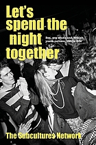Let's spend the night together : sex, pop music and British youth culture, 1950s-80s