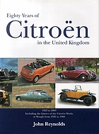 Eighty years of Citroën in the United Kingdom : 1923 to 2003 including the history of Citroën works at Slough from 1926 to 1966