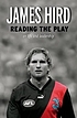 Reading the play : on life and leadership by  James Hird 