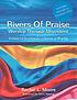 Rivers of praise worship through movement : a... by  Rachel L Moore 