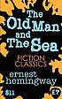The old man and the sea by Ernest Hemingway