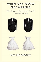 When gay people get married : what happens when societies legalize same-sex marriage