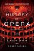 A history of opera by Carolyn Abbate