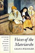 Voices of the matriarchs : listening to the prayers of early modern Jewish women