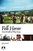 Folk horror : hours dreadful and things strange