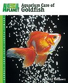 Aquarium care of goldfish