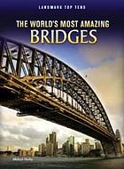 The world's most amazing bridges