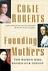 Front cover image for Founding mothers : the women who raised our nation