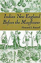Indian New England Before the Mayflower.