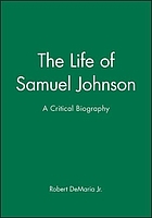 The life of Samuel Johnson : a critical biography
