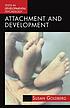 Attachment and development by  Susan Goldberg 