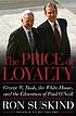 The price of loyalty : George W. Bush, the White... by  Ron Suskind 