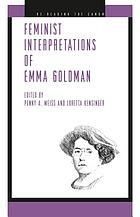 Feminist Interpretations Of Emma Goldman Book 07 Worldcat Org