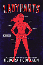 Ladyparts : a memoir